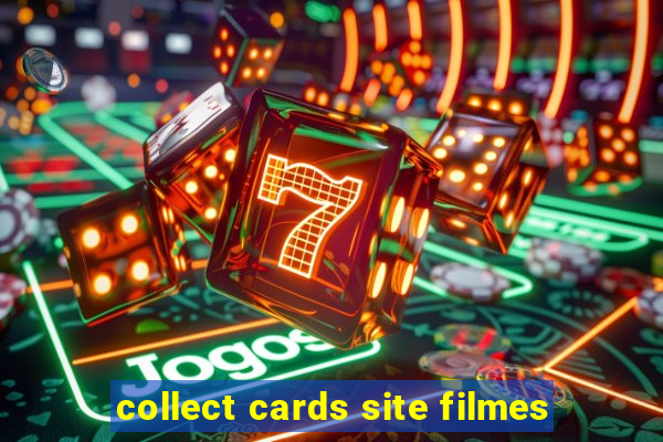 collect cards site filmes